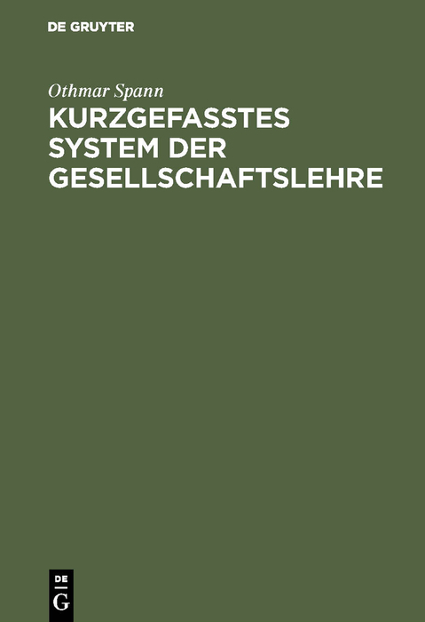 Kurzgefasstes System der Gesellschaftslehre - Othmar Spann