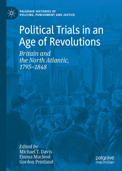 Political Trials in an Age of Revolutions - 