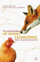 Critical Handbook of Money Laundering -  Petrus C. van Duyne,  Liliya Y. Gelemerova,  Jackie H. Harvey