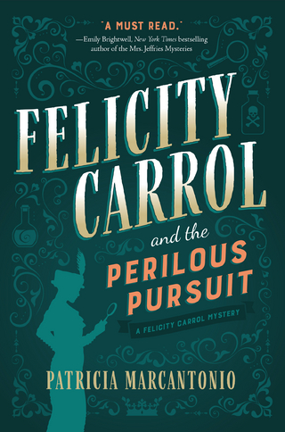 Felicity Carrol and the Perilous Pursuit