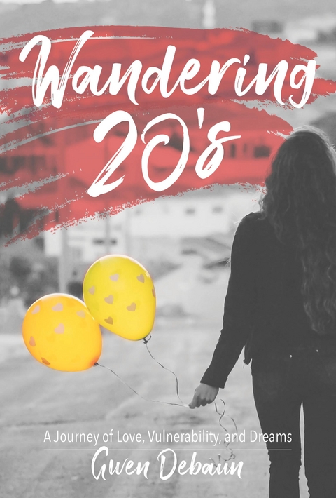Wandering 20's -  Gwen Debaun