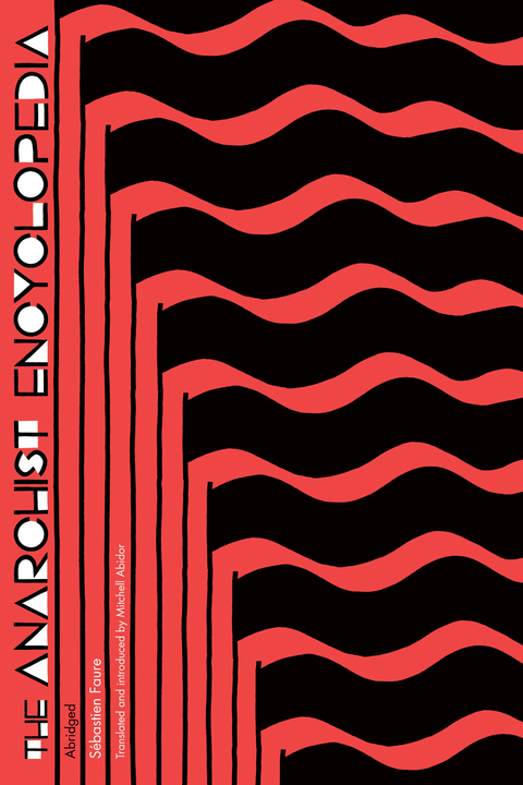 The Anarchist Encyclopedia - 