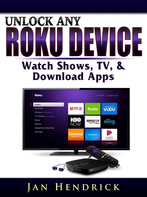 Unlock Any Roku Device - Jan Hendrick