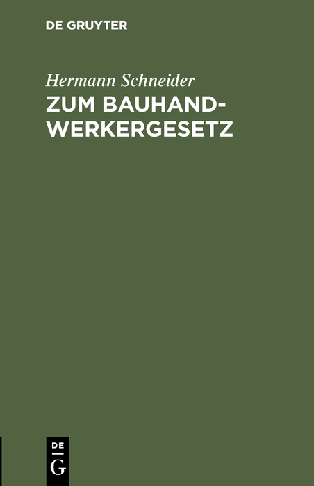 Zum Bauhandwerkergesetz - Hermann Schneider