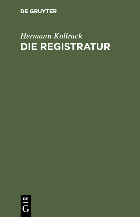 Die Registratur - Hermann Kollrack