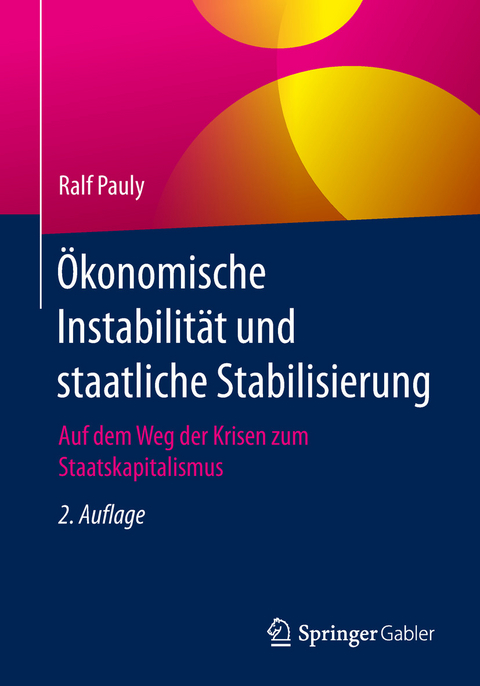 ?konomische Instabilit?t und staatliche Stabilisierung -  Ralf Pauly