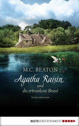 Agatha Raisin und die ertrunkene Braut -  M. C. Beaton