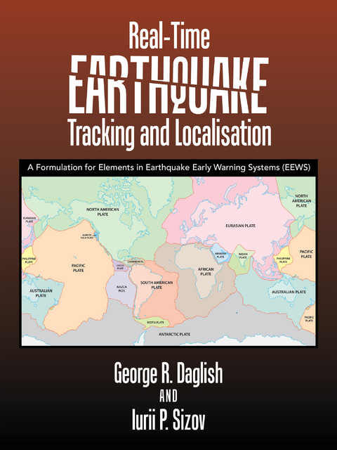 Real-Time Earthquake Tracking and Localisation - George R. Daglish, Iurii P. Sizov