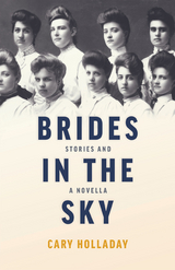 Brides in the Sky - Cary Holladay