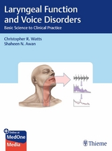 Laryngeal Function and Voice Disorders - Christopher R. Watts, Shaheen N. Awan