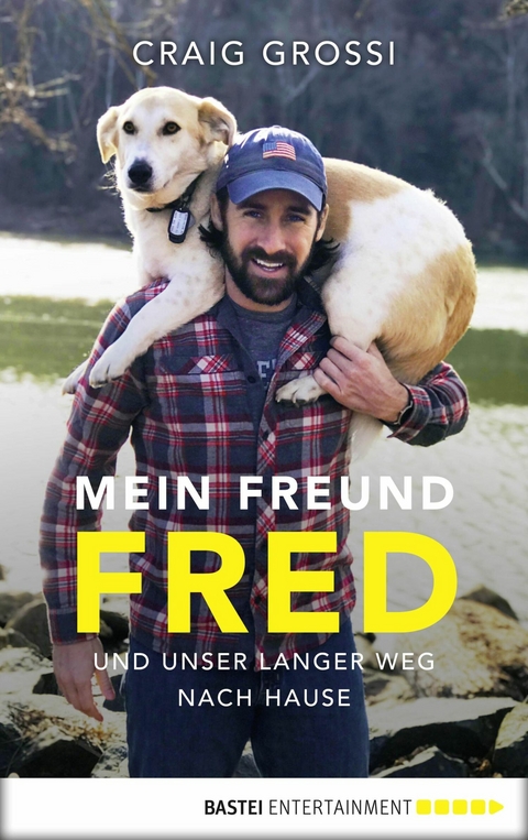 Mein Freund Fred und unser langer Weg nach Hause - Craig Grossi