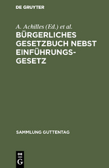 B&uuml;rgerliches Gesetzbuch nebst Einf&uuml;hrungsgesetz - 