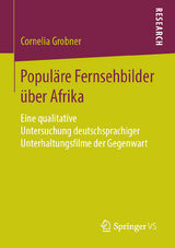Popul&auml;re Fernsehbilder &uuml;ber Afrika - Cornelia Grobner