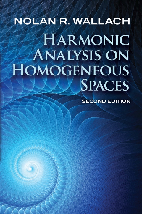 Harmonic Analysis on Homogeneous Spaces -  Nolan R. Wallach