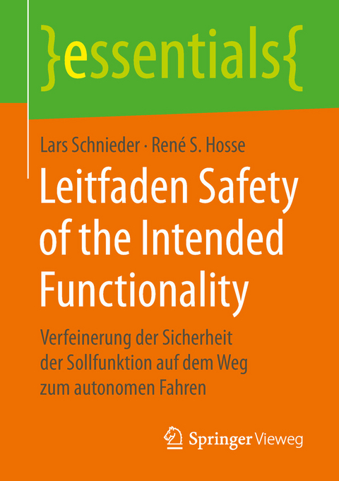 Leitfaden Safety of the Intended Functionality - Lars Schnieder, Ren&eacute; S. Hosse