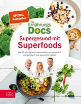 Die Ern&auml;hrungs-Docs - Supergesund mit Superfoods - J&ouml;rn Klasen, Matthias Riedl, Anne Fleck