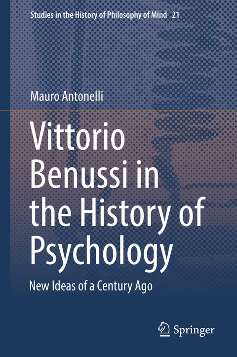Vittorio Benussi in the History of Psychology -  Mauro Antonelli