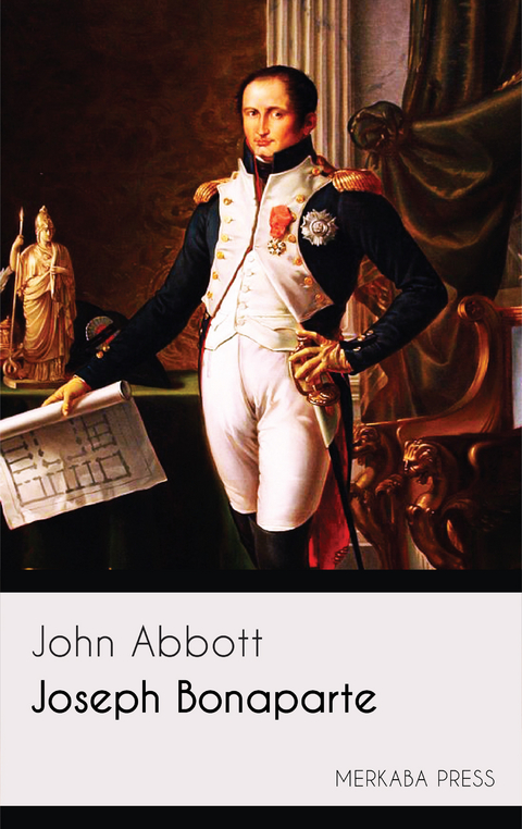 Joseph Bonaparte -  John Abbott