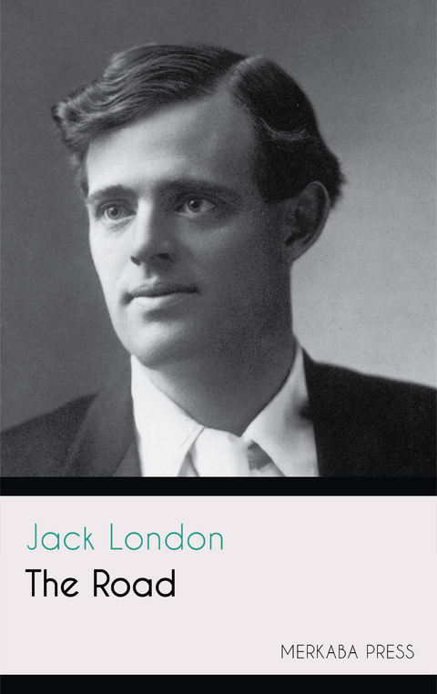 The Road -  Jack London