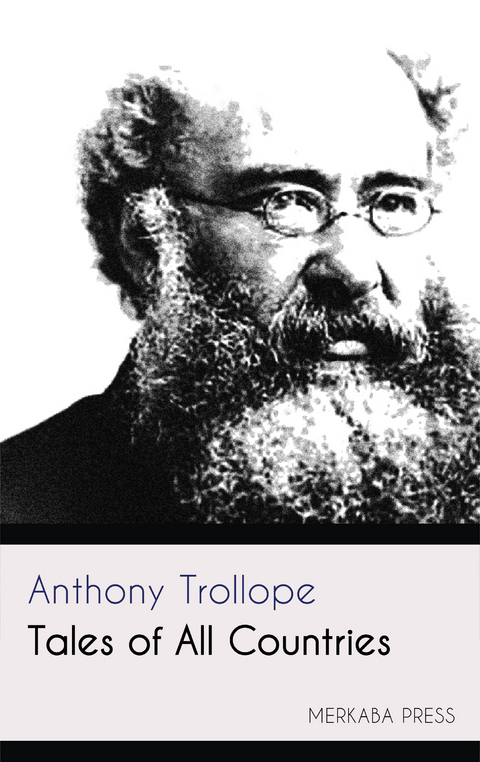 Tales of All Countries -  Anthony Trollope