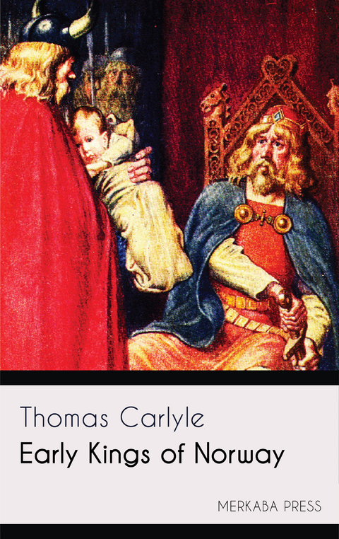 Early Kings of Norway -  Thomas Carlyle