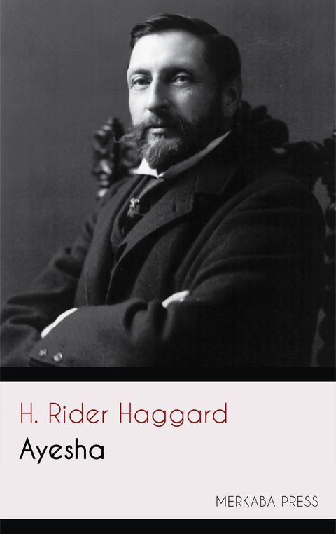 Ayesha -  H. Rider Haggard