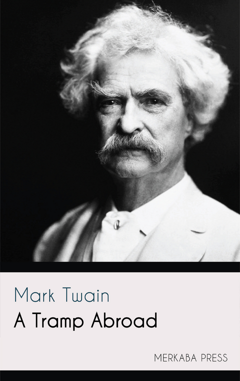 A Tramp Abroad -  Mark Twain