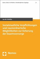 Sozialstaatliche Verpflichtungen und raumordnerische M&ouml;glichkeiten zur Sicherung der Daseinsvorsorge - Jan M. Stielike