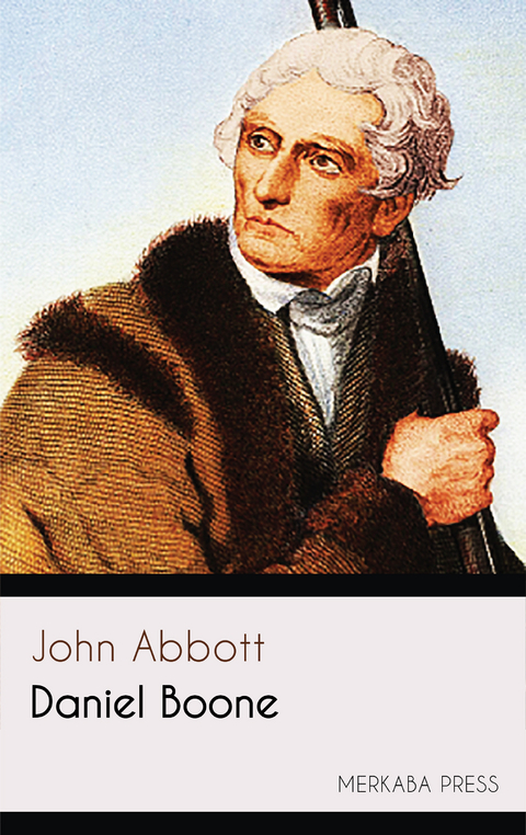 Daniel Boone -  John Abbott