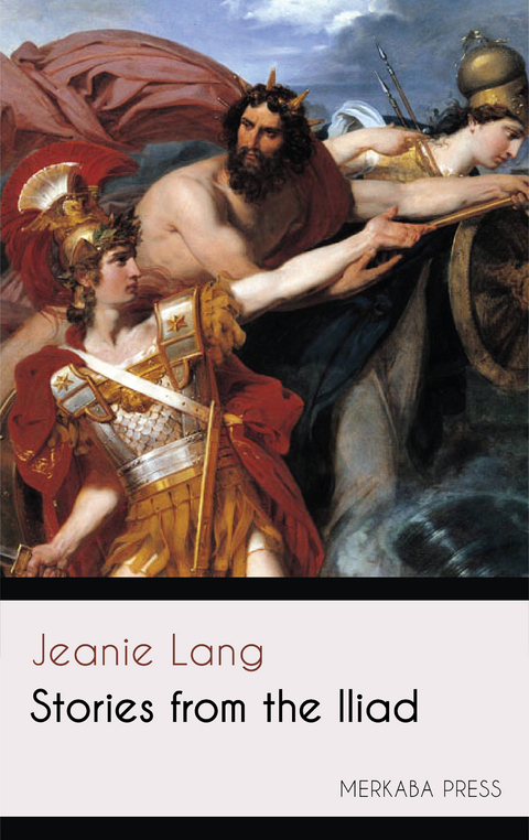 Stories from the Iliad -  Jeanie Lang
