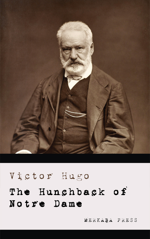 The Hunchback of Notre Dame -  Victor Hugo