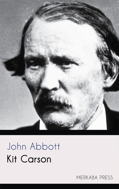 Kit Carson -  John Abbott