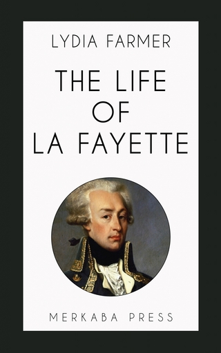 The Life of La Fayette