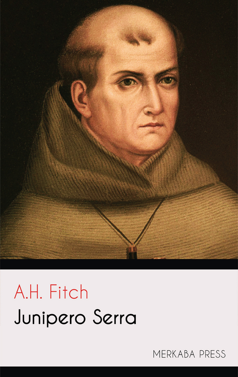Junipero Serra -  A.H. Fitch