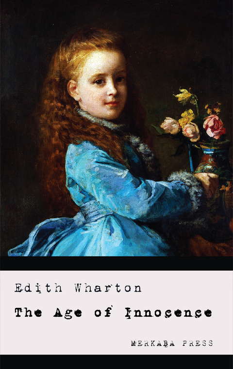The Age of Innocence -  Edith Wharton