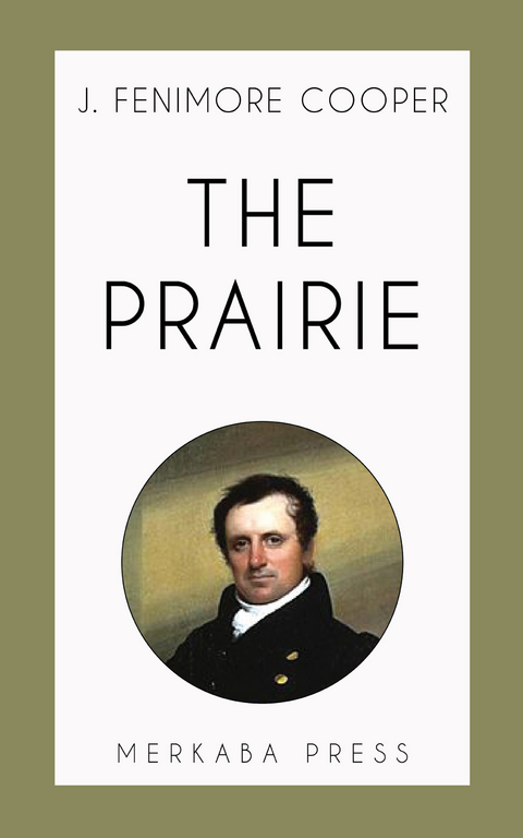 The Prairie -  J. Fenimore Cooper