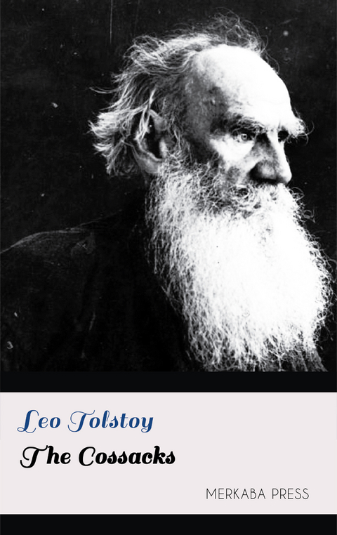 The Cossacks -  Leo Tolstoy