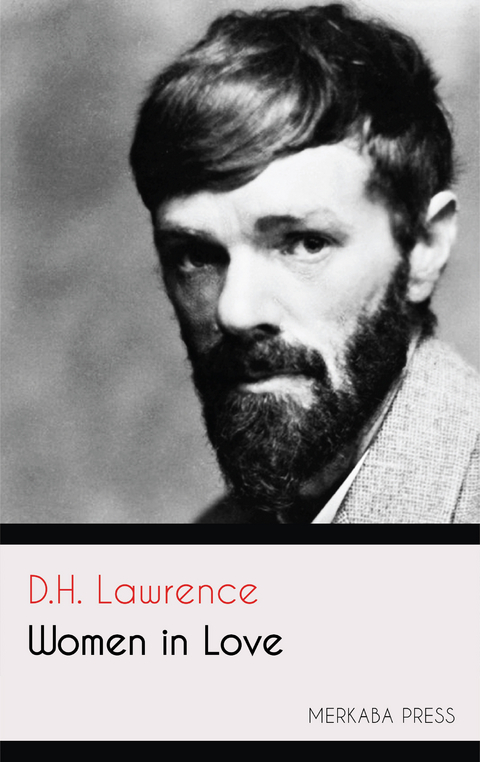 Women in Love -  D.H. Lawrence