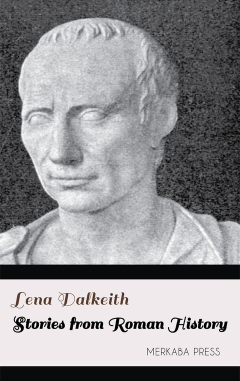 Stories from Roman History -  Lena Dalkeith