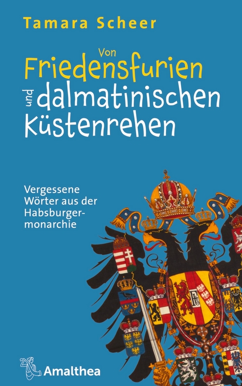 Von Friedensfurien und dalmatinischen K&uuml;stenrehen - Tamara Scheer