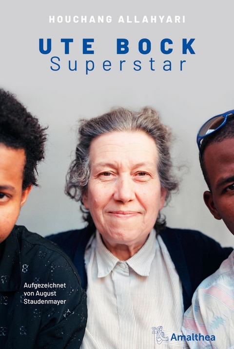 Ute Bock Superstar - Houchang Allahyari, August Staudenmayer