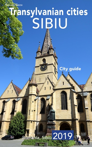 Transylvanian cities Sibiu : Romania, Sibiu 2019