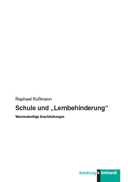 Schule und &bdquo;Lernbehinderung&ldquo; -  Raphael Ko&szlig;mann
