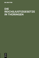 Die Reichsjustizgesetze in Th&uuml;ringen