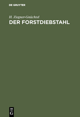 Der Forstdiebstahl - H. Ziegner-Gnüchtel