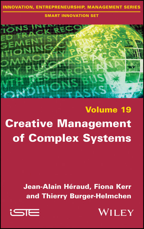 Creative Management of Complex Systems - Jean-Alain Heraud, Fiona Kerr, Thierry Burger-Helmchen