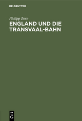 England und die Transvaal-Bahn - Philipp Zorn