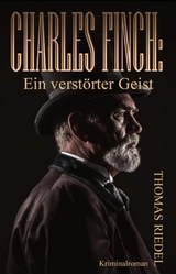 Charles Finch: Ein verst&ouml;rter Geist - Thomas Riedel