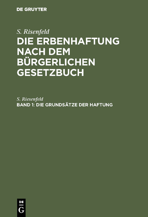 Die Grundsätze der Haftung - S. Riesenfeld