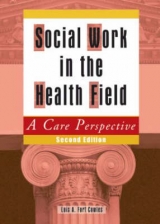 Social Work in the Health Field - Cowles, Lois A